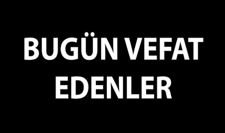 Malatya’da 15 Ekim 2024’de Vefat Edenler